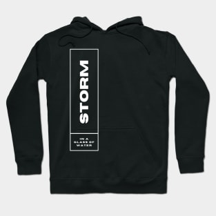 Storm in a glass of water Hoodie